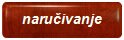 naručivanje
